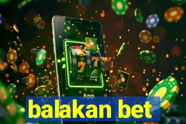 balakan bet